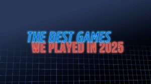 The 11 Best Games We Played in 2025 thumbnail