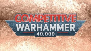Competitive Warhammer 40,000 – What Is It, and Should I Try It? thumbnail
