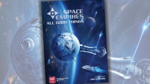 Space Empires 4X: All Good Things Expansion Review thumbnail