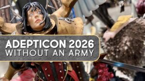 I Went to AdeptiCon Without an Army thumbnail