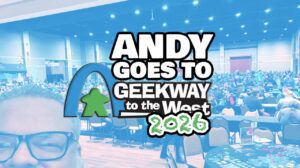 Andy Goes to Geekway 2026 thumbnail