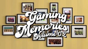 Gaming Memories: Volume 02 thumbnail